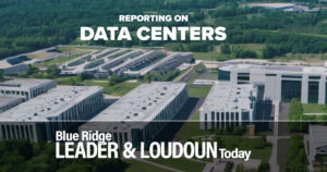 The Blue Ridge Leader reporting on data centers through Loudoun County, VA